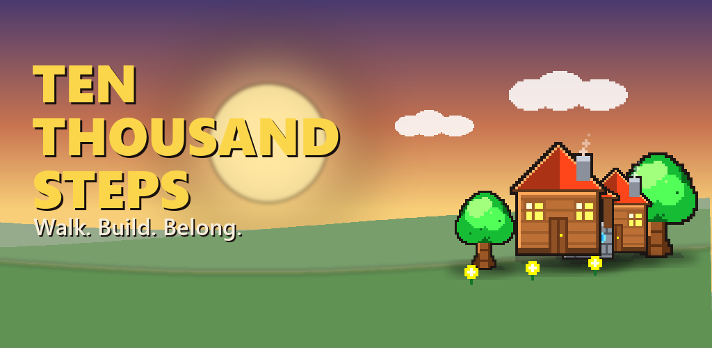 Ten Thousand Steps key art – Walk. Build. Belong.